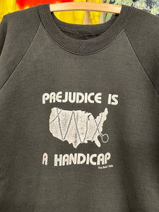 1990s Prejudice is a Handicap sweatshirt size XL